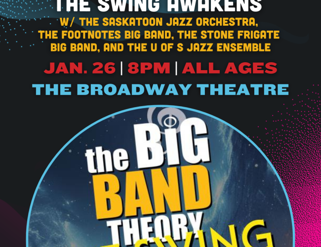 Image of Winterruption poster: The Big Band Theory 3.0. Text says: Jan. 26th, 8pm, all ages show at the broadway theatre. 